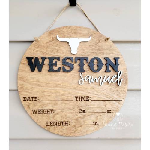 Baby Birth Stats Sign / Bull Western Door Hanger / Wood Round Hospital / Nursery Sign / Round Hospital Baby Sign/ Newborn Announcement Boy
