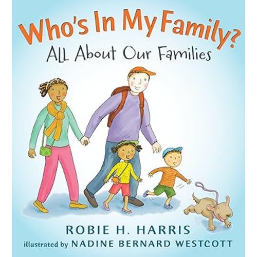 Who's In My Family?: All About Our Families (Let's Talk about You and Me)