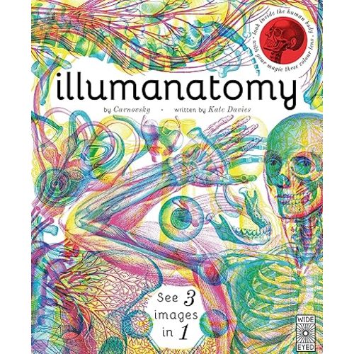 Illumanatomy: See inside the human body with your magic viewing lens (Illumi: See 3 Images in 1) Hardcover – Illustrated, October 5, 2017