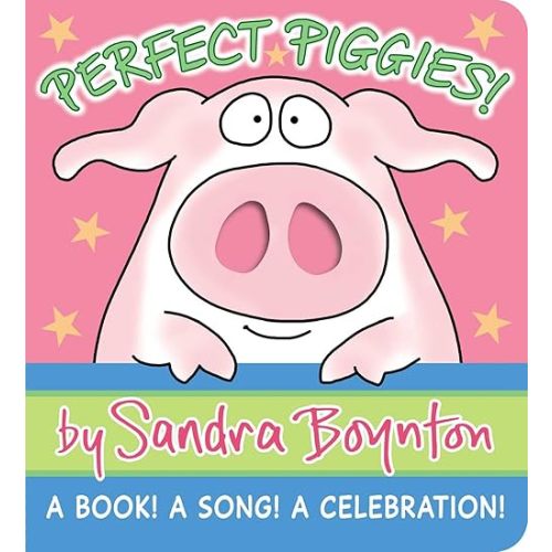 Perfect Piggies!: A Book! A Song! A Celebration! (Boynton on Board) Board book – September 5, 2023