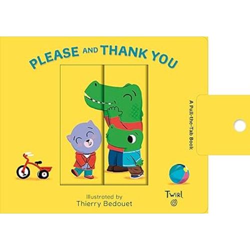 Pull and Play Books: Please and Thank You: A Pull-the-Tab Book (TW Pull and Play, 2)