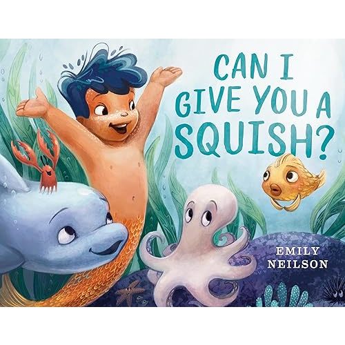 Can I Give You a Squish? Hardcover – Picture Book, June 9, 2020