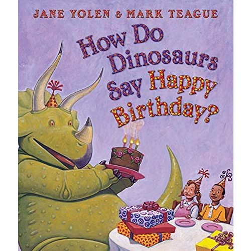 How Do Dinosaurs Say Happy Birthday?