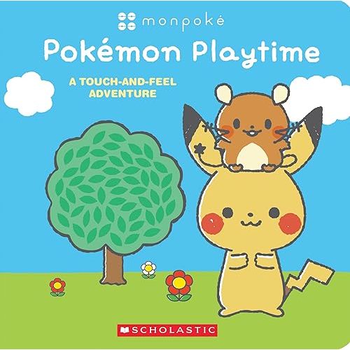 Pokémon Playtime: A Touch and Feel Adventure (Monpoké Board Book) (Pokemon Monpoké) Board book – Touch & Feel, February 6, 2024