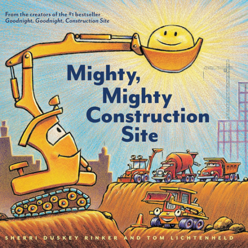 Mighty, Mighty Construction Site (Goodnight, Goodnight, Construc)