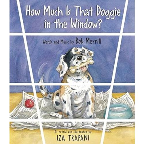 How Much Is That Doggie in the Window? (Iza Trapani's Extended Nursery Rhymes)
