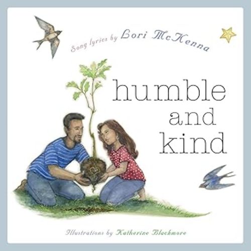 Humble and Kind: A Children's Picture Book (LyricPop)