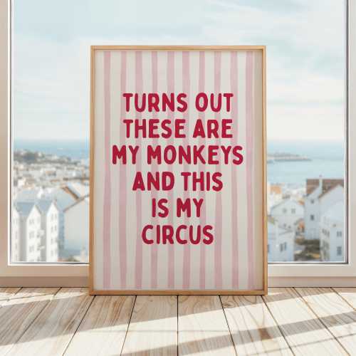 Turns Out These Are My Monkeys Print | Funny Circus Quote Wall Art | Funny Posters for Parents | Red