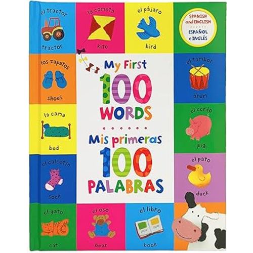 My First 100 Words - Mis Primeras 100 Palabras - English / Spanish First Words Bilingual Book, Ages 1-7 (en español)