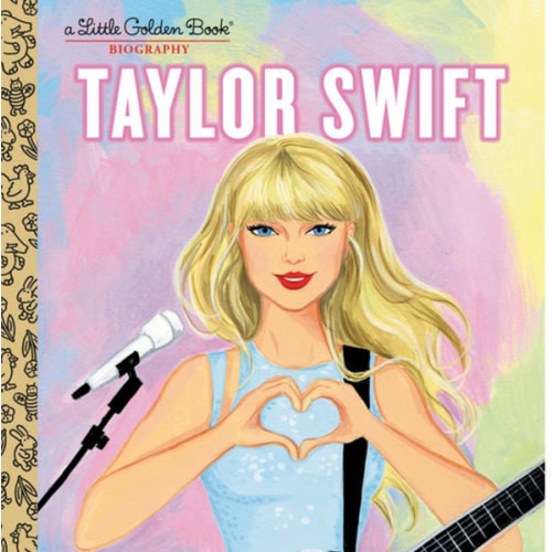 Taylor Swift: A Little Golden Book Biography