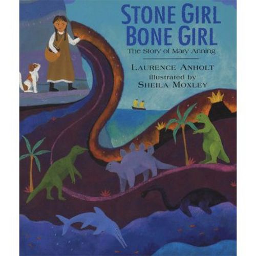 Stone Girl Bone Girl - by Laurence Anholt (Paperback)
