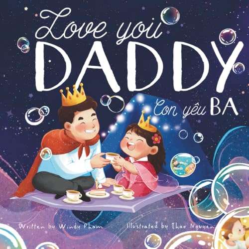Love you, Daddy: My First Vietnamese English Book for Bilingual Children (Favorite Children's Stories)