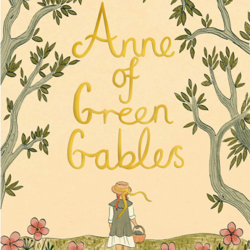 Anne of Green Gables (Wordsworth Collector's Editions)