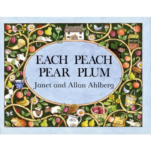 Each Peach Pear Plum, (Board Book)