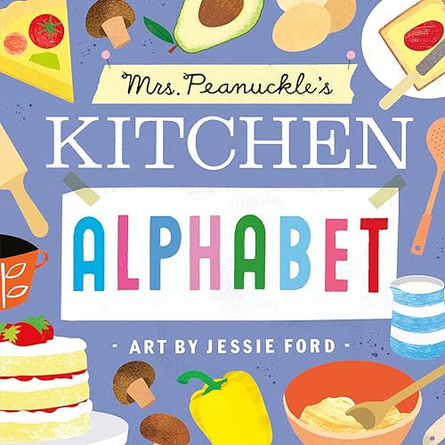 Mrs. Peanuckle's Kitchen Alphabet (Mrs. Peanuckle's Alphabet) Board book – May 10, 2022