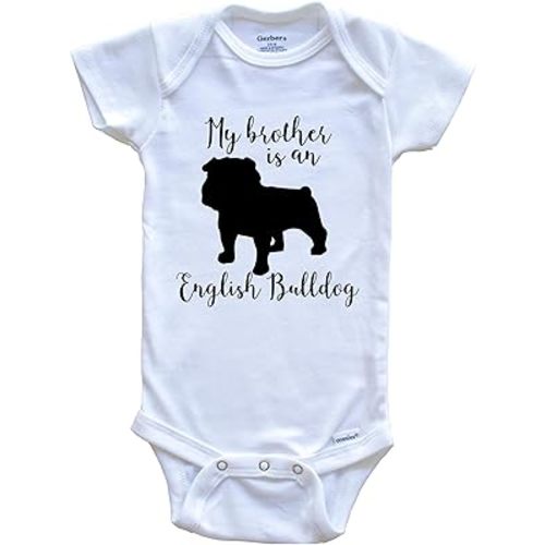My Brother Is An English Bulldog Cute Dog Baby Bodysuit - English BullDog Baby Bodysuit