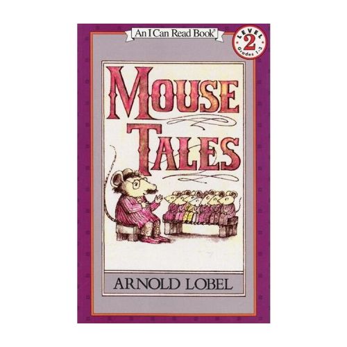Mouse Tales - (I Can Read Level 2) by Arnold Lobel (Hardcover)