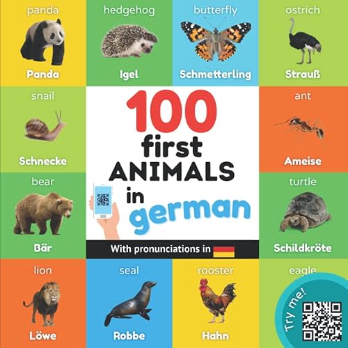 100 first animals in german: Bilingual picture book for kids: english / german with pronunciations (Learn german) Paperback – June 3, 2022