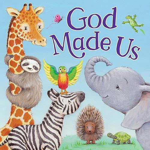 God Made Us – Story-time Board Book for Toddlers, Ages 0-4 - Part of the Tender Moments Series Board book – Picture Book, April 6, 2021