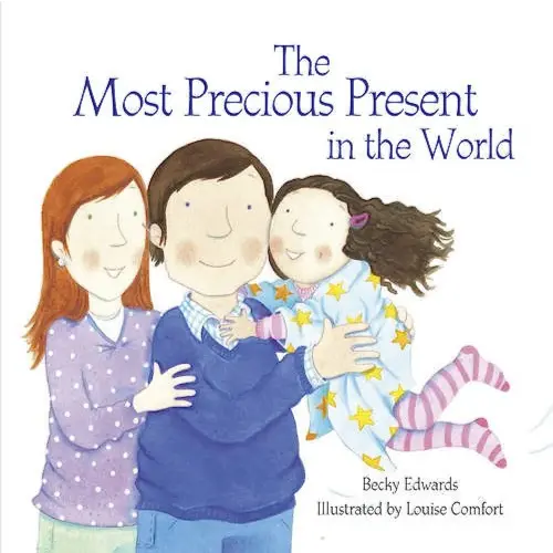 The Most Precious Present in the World