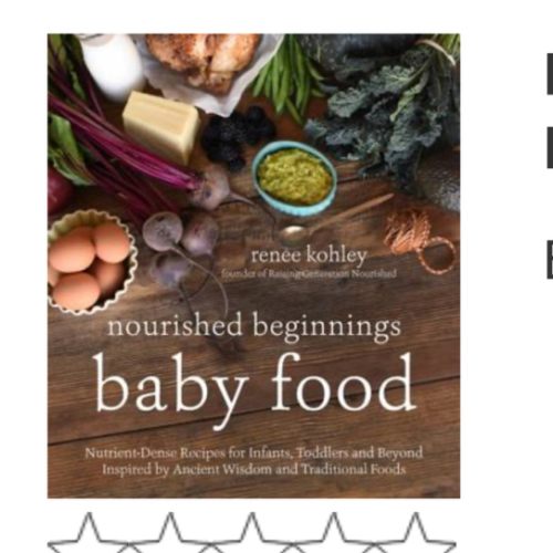 Nourishing Baby Food: Traditional... book by Renee Kohley