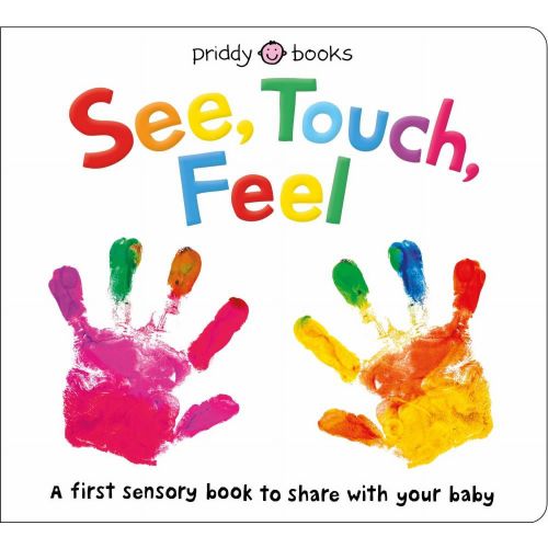 Roger Priddy's See, Touch, Feel: A First Sensory Texture Reading Board Book for Infants, Babies, and Toddlers