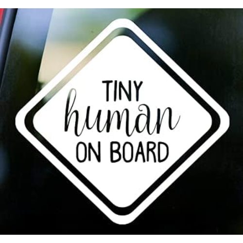 Tiny Human On Board Decal Baby on Board | Made in USA by Stick This! | Sticker for Car or Truck Windows, Laptop, Water Bottle, Tablets etc. | 5" x 4.75" | (White, 1)