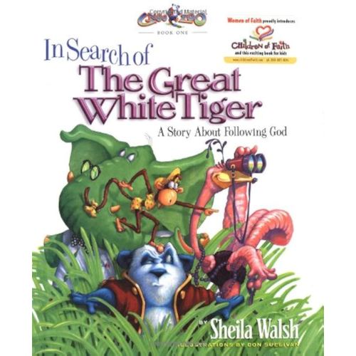 In Search of the Great White Tiger: A Story About Following God (Gnoo Zoo)