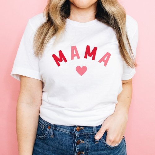 Mama Valentine's Tshirt, Mama Mother's Day Shirt, Mother's Day Gift, New Mom Gift, Mama Shirt, Valentine's Mom Tee, Pink Mama T-shirt