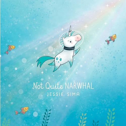 Not Quite Narwhal (Not Quite Narwhal and Friends) Hardcover – Picture Book, February 14, 2017
