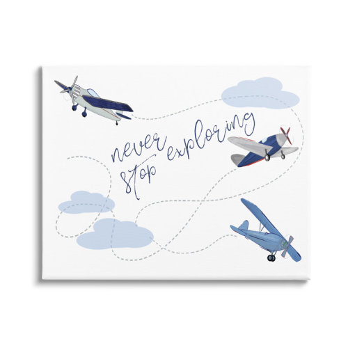 Three Posts™ Baby & Kids Jaylynn Never Stop Exploring Airplanes Canvas Art & Reviews | Wayfair