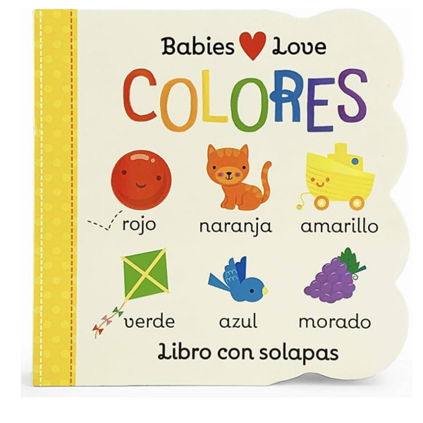 Babies Love Colores / Babies Love Colors (Spanish Edition)