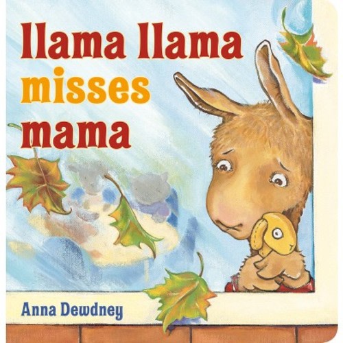 Llama Llama Misses Mama - By Anna Dewdney