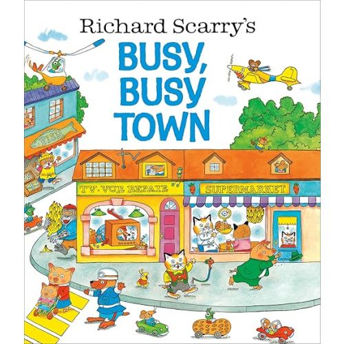 Richard Scarry's Busy, Busy Town Hardcover – Picture Book, August 15, 2000