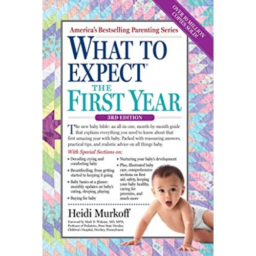 What to Expect the First Year: Murkoff, Heidi: 9780761181507: Amazon.com: Books