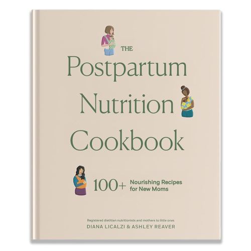 The Postpartum Nutrition Cookbook: Postpartum Gifts for Mom (Pregnancy Gifts for Expecting Mom)