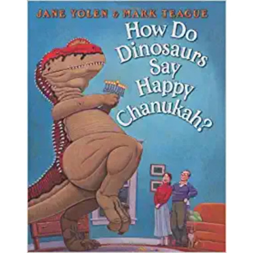 How Do Dinosaurs Say Happy Chanukah?