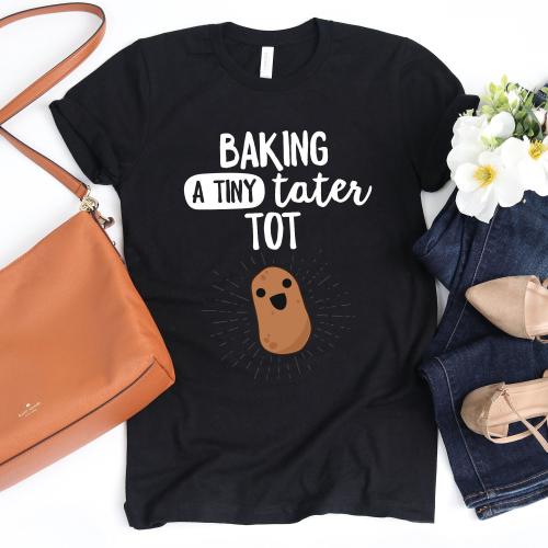 Baking A Tiny Tater Tot Shirt / Birth Announcement / Pregnancy Announcement / Funny Potato Shirt / Lounge Shirt / Kawaii Potato