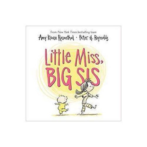 Little Miss Big Sis - by Amy Krouse Rosenthal (Board Book)