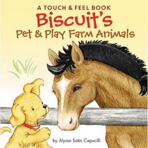 Biscuit's Pet & Play Farm Animals - By Alyssa Satin Capucilli (hardcover)