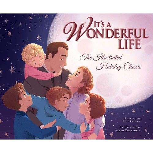 It's a Wonderful Life: The Illustrated Holiday Classic