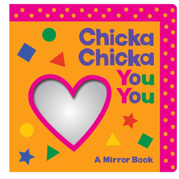 Chicka Chicka You You: A Mirror Book (Chicka Chicka Book, A)