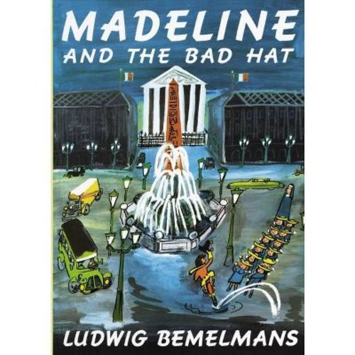 Madeline and the Bad Hat - by Ludwig Bemelmans (Hardcover)