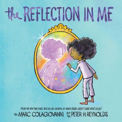The Reflection in Me - by Marc Colagiovanni (Hardcover)