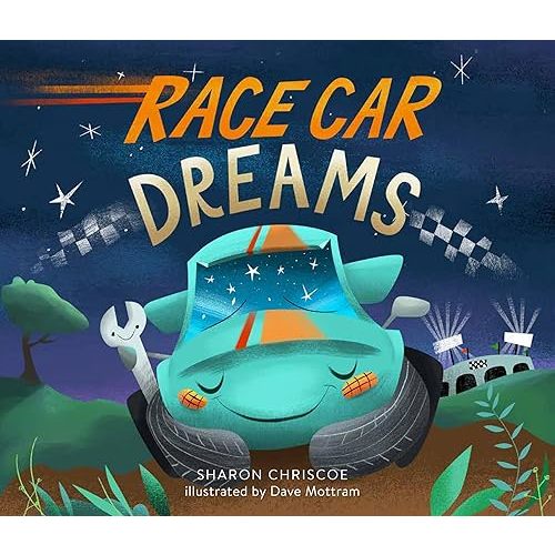 Race Car Dreams Hardcover – Picture Book, September 13, 2016