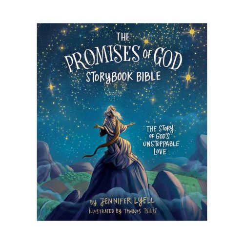 The Promises Of God Storybook Bible - By Jennifer Lyell (hardcover)