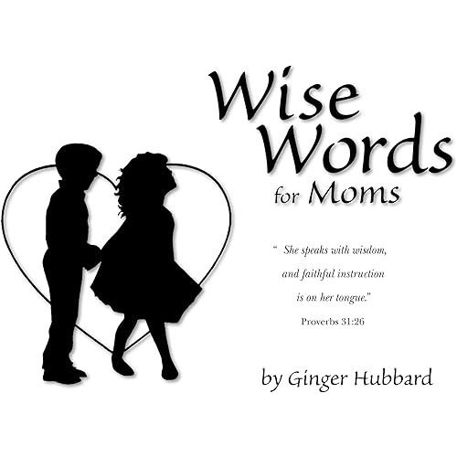 Wise Words for Moms Pamphlet – March 1, 2001