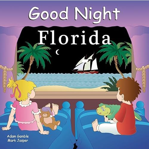 Good Night Florida (Good Night Our World) Board book – January 1, 2010
