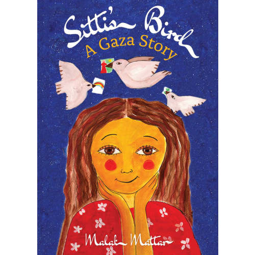 Sitti's Bird: A Gaza Story by Malak Mattar – Middle East Books and More