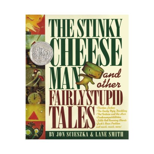The Stinky Cheese Man and Other Fairly Stupid Tales - by Jon Scieszka (Hardcover)